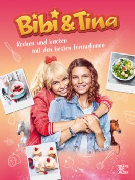 Читать Bibi & Tina Kochen und Backen mit den besten Freundinnen - Bibi & Tina
