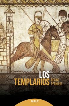 Читать Los templarios - Regine Pernoud