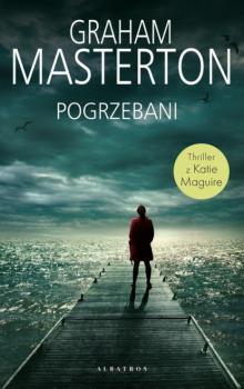 Читать Pogrzebani - Graham Masterton