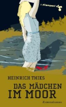 Читать Das Mädchen im Moor - Heinrich Thies