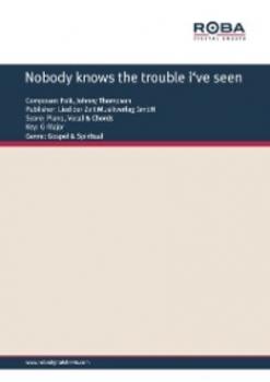 Читать Nobody knows the trouble i've seen - Johnny Thompson
