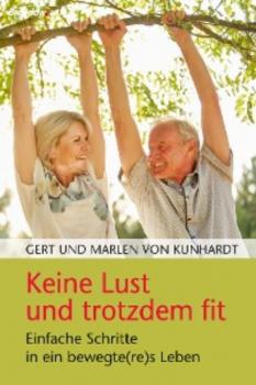 Читать Keine Lust und trotzdem fit - Gert von Kunhardt