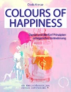 Читать COLOURS OF HAPPINESS - Dodo Kresse