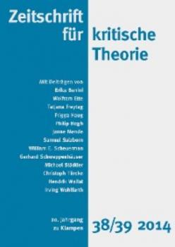 Читать Zeitschrift für kritische Theorie / Zeitschrift für kritische Theorie, Heft 38/39 - Wolfram Ette