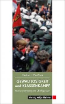 Читать Gewaltlosigkeit und Klassenkampf - Herbert Meißner