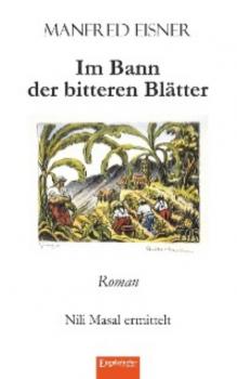Читать Im Bann der bitteren Blätter - Manfred Eisner
