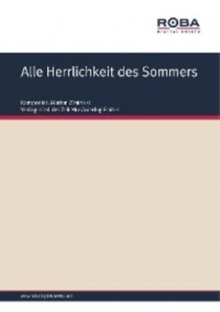 Читать Alle Herrlichkeit des Sommers - Dieter Schneider