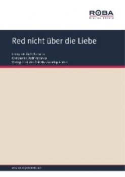 Читать Red nicht über die Liebe - Dieter Schneider