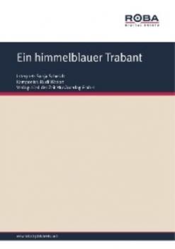 Читать Ein himmelblauer Trabant - Rudi Werion