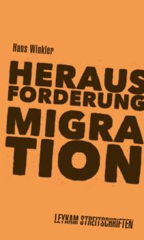 Читать Herausforderung Migration - Hans Winkler