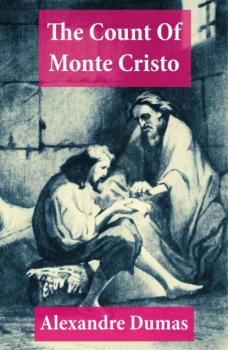 Читать The Count Of Monte Cristo (Complete) - Alexandre Dumas