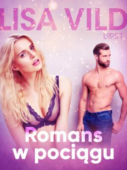 Читать Romans w pociągu - opowiadanie erotyczne - Lisa Vild