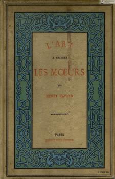 Читать L'Art à Travers les Moeurs = Искусство через нравы - Henry Havard