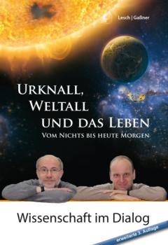 Читать Urknall, Weltall und das Leben - Harald Lesch