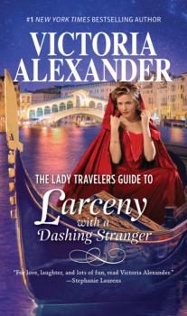 Читать The Lady Travelers Guide To Larceny With A Dashing Stranger - Victoria Alexander