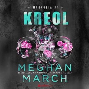 Читать Kreol. Magnolia #1 - Meghan March