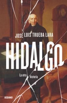 Читать Hidalgo - José Luis Trueba Lara