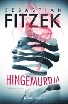 Читать Hingemurdja - Sebastian Fitzek