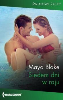Читать Siedem dni w raju - Maya Blake