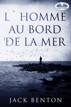 Читать L'Homme Au Bord De La Mer - Jack Benton