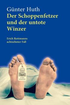 Читать Der Schoppenfetzer und der untote Winzer - Günter Huth