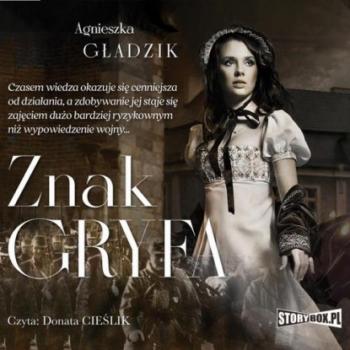 Читать Znak Gryfa - Agnieszka Gładzik