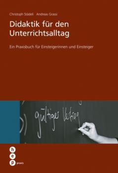 Читать Didaktik für den Unterrichtsalltag - Christoph Städeli