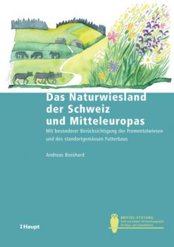 Читать Das Naturwiesland der Schweiz und Mitteleuropas - Andreas Bosshard