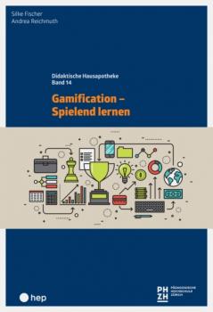 Читать Gamification - Spielend lernen (E-Book) - Silke Fischer