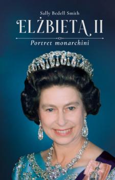Читать Elżbieta II - Sally Bedell Smith
