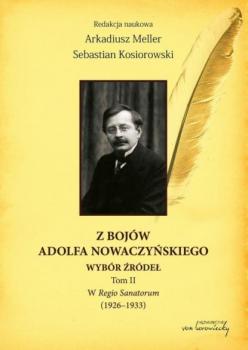 Читать Z bojów Adolfa Nowaczyńskiego Wybór źródeł Tom 2 - Группа авторов