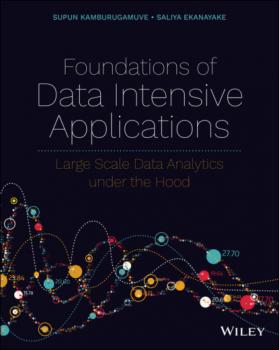 Читать Foundations of Data Intensive Applications - Supun Kamburugamuve