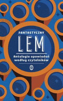 Читать Fantastyczny Lem - Станислав Лем