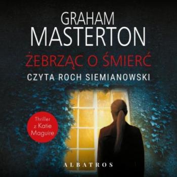 Читать ŻEBRZĄC O ŚMIERĆ - Graham Masterton