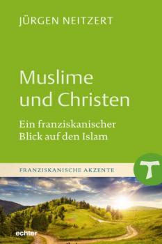 Читать Muslime und Christen - Jürgen Neitzert
