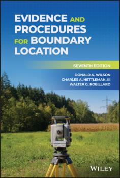 Читать Evidence and Procedures for Boundary Location - Walter G. Robillard