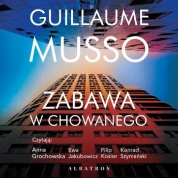 Читать ZABAWA W CHOWANEGO - Гийом Мюссо