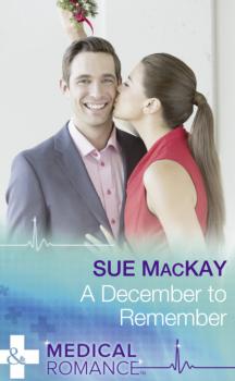 Читать A December To Remember - Sue MacKay