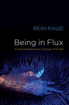 Читать Being in Flux - Rein Raud