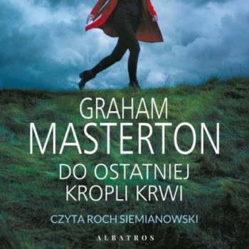 Читать DO OSTATNIEJ KROPLI KRWI - Graham Masterton