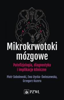 Читать Mikrokrwotoki mózgowe - Grzegorz Kozera